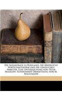 Agrarfrage in Russland; Die Bauerliche Wirtschaftsform Und Die Landlichen Arbeiter. Eine Untersuchung Von Peter Masslow. Autorisierte Ubersetzung Von M. Nachimson