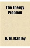 The Energy Problem