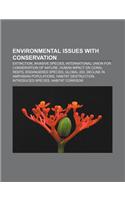 Environmental Issues with Conservation: Extinction, Invasive Species, International Union for Conservation of Nature(English)