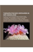 Therapeutisches Verfahren in Der Angiologie: Atc-B01, Atc-C05, Antikoagulans, Nitroglycerin, Urokinase, Antithrombin III, Acetylsalicylsaure(German)