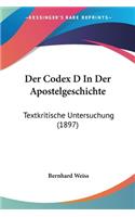 Der Codex D In Der Apostelgeschichte: Textkritische Untersuchung (1897)(German)