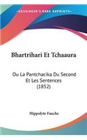 Bhartrihari Et Tchaaura