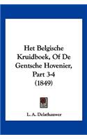 Het Belgische Kruidboek, Of De Gentsche Hovenier, Part 3-4 (1849)