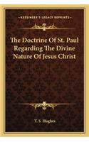 Doctrine of St. Paul Regarding the Divine Nature of Jesus Christ