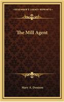 The Mill Agent