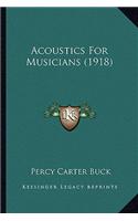 Acoustics For Musicians (1918)
