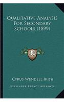 Qualitative Analysis For Secondary Schools (1899): (English)