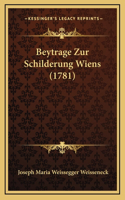Beytrage Zur Schilderung Wiens (1781)