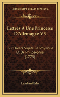 Lettres A Une Princesse D'Allemagne V3