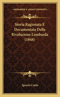 Storia Ragionata E Documentata Della Rivoluzione Lombarda (1848)