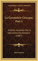 La Geometrie Grecque, Part 1
