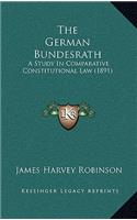 The German Bundesrath: A Study In Comparative Constitutional Law (1891)