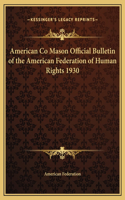 American Co Mason Official Bulletin of the American Federation of Human Rights 1930