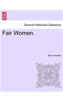 Fair Women.