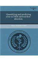 Quantifying and Predicting Error in Dem-Derived Flow-Direction: (English)