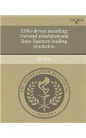 Emg-Driven Modeling: Forward Simulation and Knee-Ligament Loading Simulation