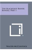 Blackfoot Beaver Bundle, Part 1