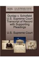 Dunlap V. Schofield U.S. Supreme Court Transcript of Record with Supporting Pleadings