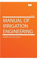Manual of Irrigation Engineering