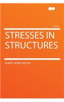 Stresses in Structures