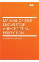 Manual of Self-Knowledge and Christian Perfection