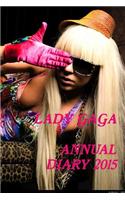 Lady Gaga Annual Diary 2015