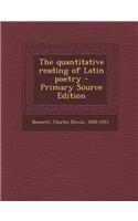 The Quantitative Reading of Latin Poetry: (English)