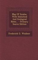Map of Sinaloa, with Statistical and Geological Notes...