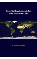 Security Requirements For Post-Transition Cuba