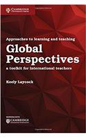 Approaches to Learning and Teaching Global Perspectives: A Toolkit for International Teachers