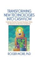 Transforming New Technologies into Cash Flow