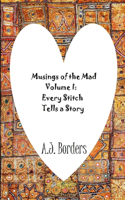 Musings of the Mad Volume I