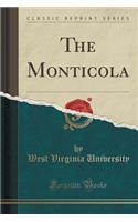 The Monticola (Classic Reprint)