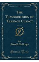 The Transgression of Terence Clancy, Vol. 2 of 3 (Classic Reprint)