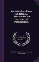 Contributions from the Botanical Laboratory of the University of Pennsylvania