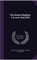 The Alumni Register, v.4, no.4; June 1914: (English)