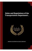 Rules and Regulations of the Transportation Department ..
