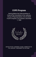 COPS Program: Hearing Before the Subcommittee on Crime of the Committee on the Judiciary, House of Representatives, One Hundred Fourth Congress, First Session, De