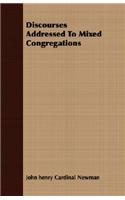 Discourses Addressed to Mixed Congregations