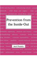 Prevention from the Inside-Out