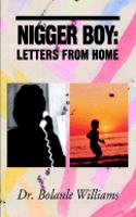 Nigger Boy: Letters from Home