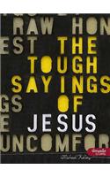 The Tough Sayings of Jesus Volume 1 - Member Book