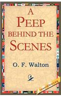 A Peep Behind the Scenes
