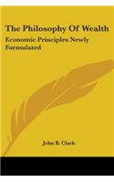 The Philosophy Of Wealth