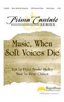 Music, When Soft Voices Die