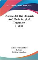 Diseases of the Stomach and Their Surgical Treatment (1901)