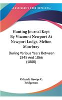 Hunting Journal Kept By Viscount Newport At Newport Lodge, Melton Mowbray