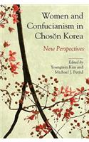 Women and Confucianism in Choson Korea