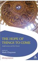 The Hope of Things to Come