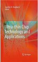 Ultra-Thin Chip Technology and Applications